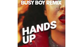 SIRI - HANDS UP (BUSY BOY REMIX)