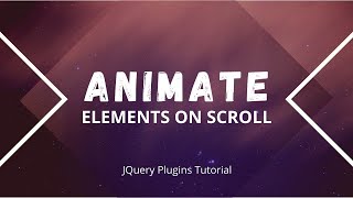 Animate Elements On Scroll Using JavaScript | Jquery Plugins 