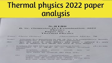 Thermal physics question paper 2022 analysis || BSC 2nd year (semester - 4 )