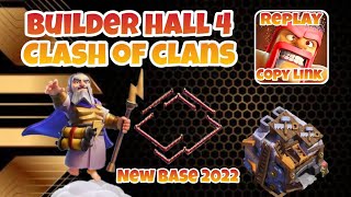 Builder Hall Level 4 Base 2022 Builder Base Replay And Copy Link