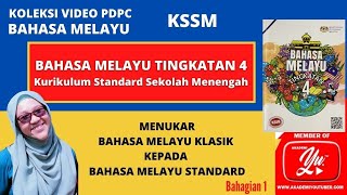 Menukar bahasa Melayu klasik kepada bahasa Melayu standard