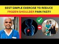 Best Simple Exercise to Reduce Frozen Shoulder Pain Fast !! | Prakash Physiotherapist #doctor