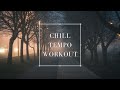 Chill tempo workout | Aesthetic Exercise Mix | Feel Good Cardio Circuit