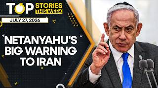 US-Iran War: Netanyahu Warns Iran Against Attacking Israel | WION Top Videos This Week