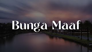 Bunga Maaf  Nanti Kita Seperti Ini  Bunga Abadi  lirik   The Lantis  Batas Senja  Mix