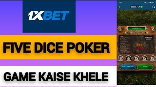 Five Dice Poker Game Kaise Khele || How To Play Five Dice Poker Game In 1xbet 