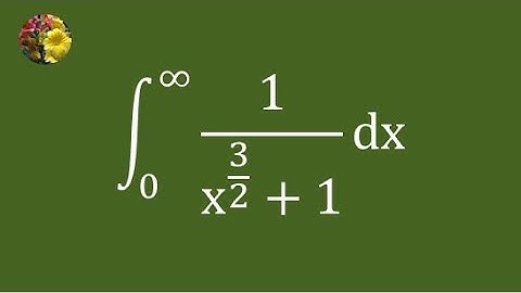 3rd method to evaluate the improper integral using basic techniques (Mis-2493AA)