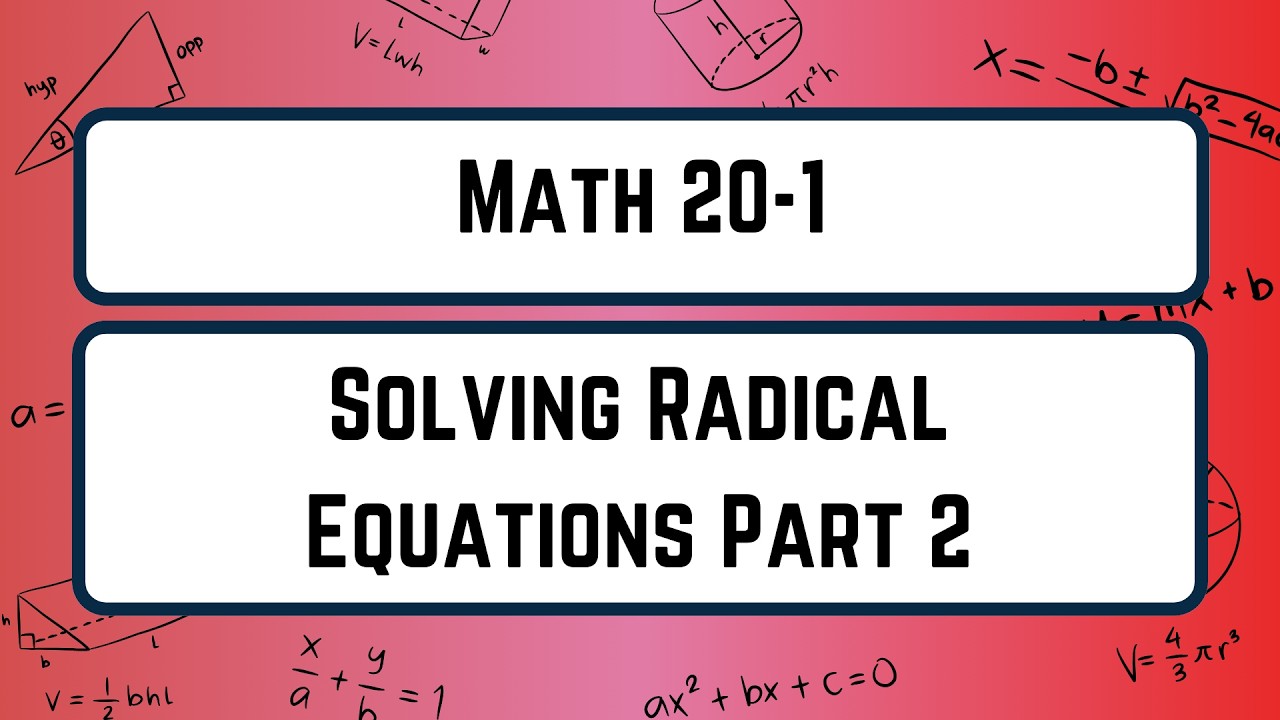 7-Solving Radical Equations Part II - YouTube