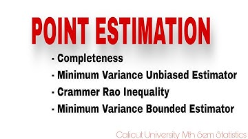 Completeness|Minimum Variance Unbiased & Bounded Estimator|4th SEM UG|Calicut University