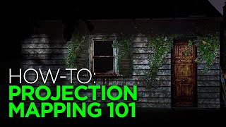 Halloween Projection Mapping Basics