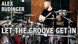 &quot;Let The Groove Get In&quot; - Justin Timberlake (Rudi Drum Jam)