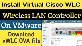 Install and Setup CISCO Virtual WLC On VMWare - WLC Tutorial Part-01