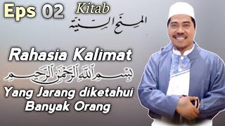 Mengungkap Rahasia Kalimat Bismillah eps 2 Kajian Kitab Minahussaniyyah  Kh Fakhruddin Al Bantani