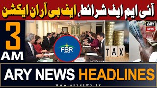 ARY News 3 AM Headlines | 14th April 2024 | FBR in Action!