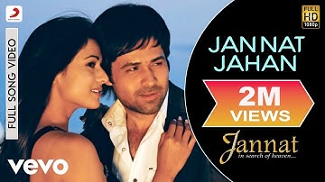 Jannat Jahan - Full Video | Jannat | Emraan Hashmi | Sonal Chauhan | Rupam Islam | Pritam