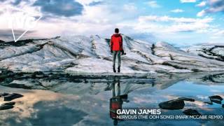 Gavin James   Nervous The Ooh Song Mark McCabe Remix