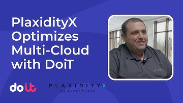 Scaling Securely: How PlaxidityX Optimizes AWS, GCP & Azure with DoiT