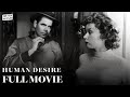 Human Desire Glenn Ford Full Movie Silver Scenes Human Desire Glenn Ford Full Movie Silver Scenes