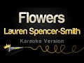 Lauren Spencer Smith Flowers Karaoke Version 