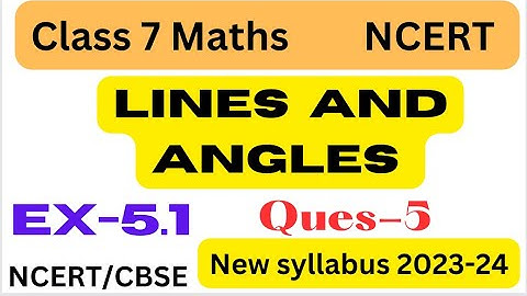Ex-5.1 Q5  - Class7 Maths chapter 5 Lines And Angles Exercise 5.1 Q5 - New Book - New Syllabus 2023