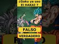 ¿ Goku Ya Uso El HAKAI ? | Verdadero o Falso | #shorts