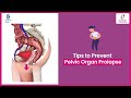 Stop doing this if you have Pelvic Organ Prolapse - Dr.Vinatha Puli | Doctors&#39; Circle