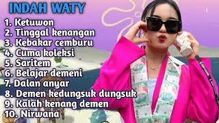 FULL ALBUM 2026 TERBARU INDAH WATY KETUWON-TINGGAL KENANGAN-KEBAKAR CEMBURU