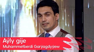 Muhammetberdi Garyagdyyew - Ayly gije | 2023