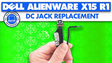 How To Replace Your DC Jack Charging Port | Dell Alienware x15 R1