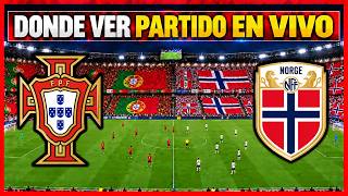 🔴 PORTUGAL VS NORUEGA EN VIVO ⚽ PREDICCIÓN, DONDE VER Y COMO VER AMISTOSO INTERNACIONAL 2026