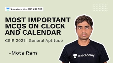 Most important MCQs on Clock and Calendar| CSIR 2021| General Aptitude | Mota Ram| Unacademy Live