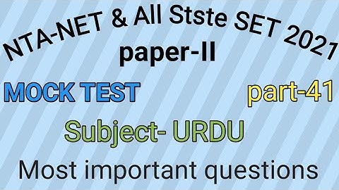 Mock Test of Urdu paper-II for NTA-NET & All State SET 2021 part-41 by Taufique Ansari