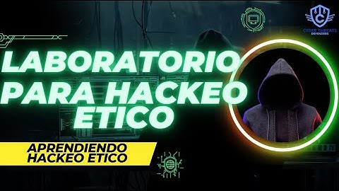 Como crear un laboratorio para practicar hackeo Etico paso por paso | Ciberseguridad | Legal