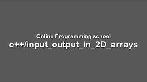input output in 2d arrays using loops