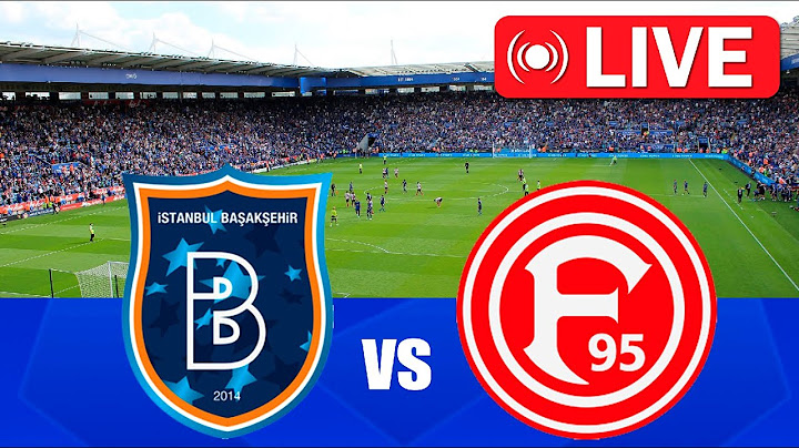 Başakşehir - Fortuna Düsseldorf LIVE 🔴 Club Friendly Games 2025