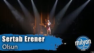 SERTAB ERENER - Olsun / Ankara Milyon Performance Hall (2019) Resimi