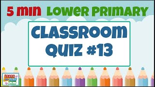 Brain Break Activity - Lower Primary Kids Quiz #13: Quizzes for the Classroom!