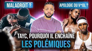 TAYC : POURQUOI IL ENCHAINE LES POLEMIQUES? (Quand tu dors, Chris Brown)