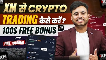 XM Se Trading Kaise Kare | XM Account Open Kaise Kare | XM Crypto Trading | Crypto Trading