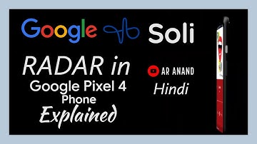 RADAR in Phone : Soli Sensor in Pixel 4 Explained [Hindi]