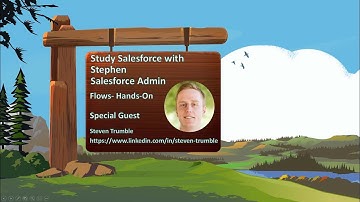 Study Salesforce with Stephen and Steven- Salesforce Admin- Flows Hands-On