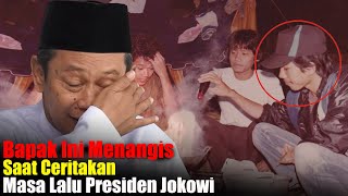 Bapak Ini Menangis, Saat Ceritakan Masa Lalu Presiden Jokowi