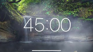 45 Minute Timer  Waterfall / Forest / Nature Sounds