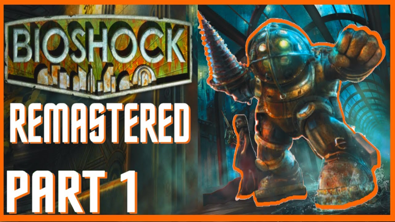 Bioshock - Part 1 - Welcome To Rapture-Let's Play-Blind Playthrough ...