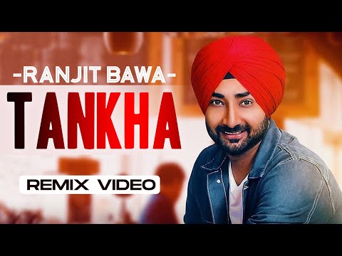 Tankha (Remix) | Ranjit Bawa | Desi Routz | DJ Ninda Nagra | Latest Punjabi  Song 2020| Speed Records - YouTube