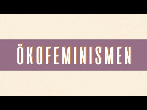 Video: Was ist Ökofeminismus in der Literatur?