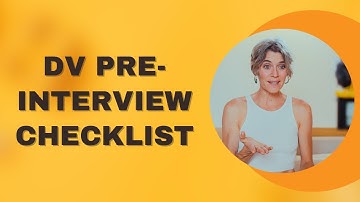 How To Do DV Pre-Interview Checklist | Green Card Lottery Requirements