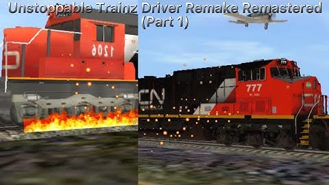 Unstoppable Trainz Driver 2 Remake Remastered (Part 1)