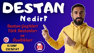 Destan Nedir? Özellikleri ve Türk Destanları 📌 10.Sınıf Edebiyat Destan Ünitesi / Deniz Hoca +PDF📘📕