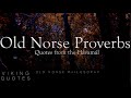 Old Norse Proverbs-(Viking QUOTES)